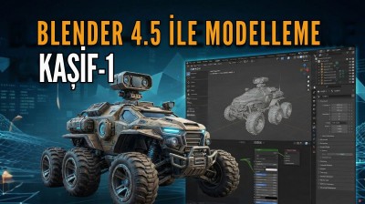 BLENDER 4.5 İLE MODELLEME (KAŞİF-1)