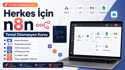 Herkes İçin n8n: Temel Otomasyon Kursu